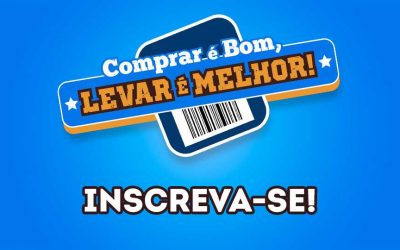 Inscrições Comprar é Bom Levar é Melhor 2024